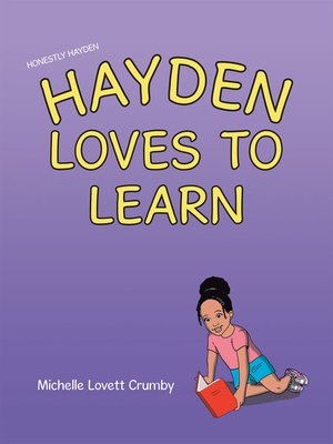 cover image of Honestly Hayden--Hayden Loves to Learn